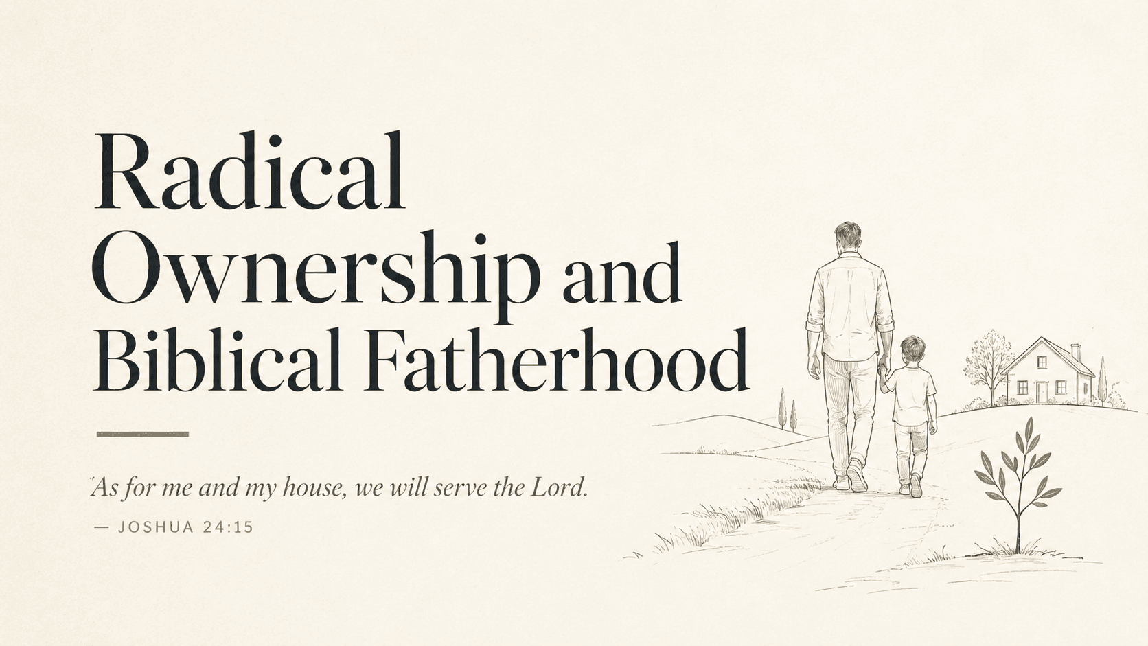 Dads, Radical Ownership Is Not Control
